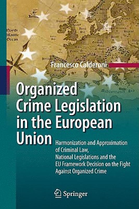 【预售】Organized Crime Legislation in the European Union: