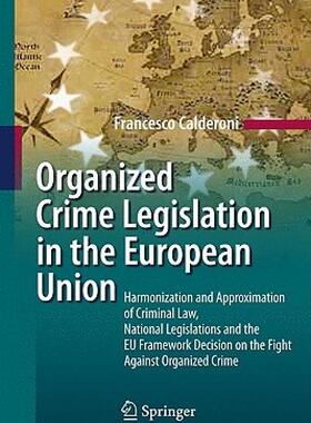 【预售】Organized Crime Legislation in the European Union: