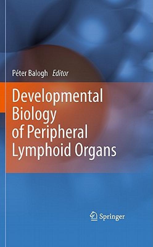 【预售】Developmental Biology of Peripheral Lymphoid Organs