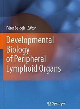 【预售】Developmental Biology of Peripheral Lymphoid Organs