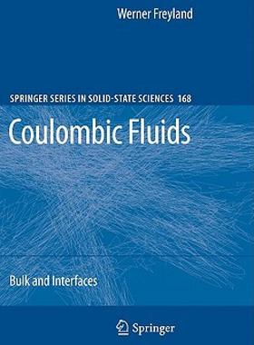 【预售】Coulombic Fluids: Bulk and Interfaces