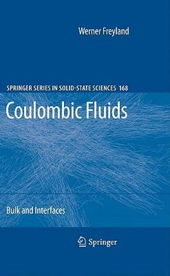 【预售】Coulombic Fluids: Bulk and Interfaces