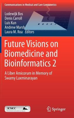 【预售】Future Visions on Biomedicine and Bioinformatics 2: