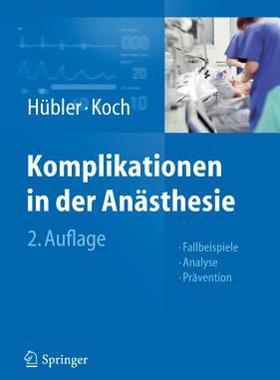 【预售】Komplikationen in Der Anasthesie: Fallbeispiele