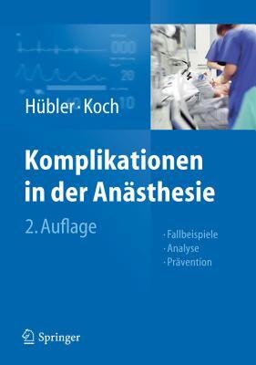 【预售】Komplikationen in Der Anasthesie: Fallbeispiele