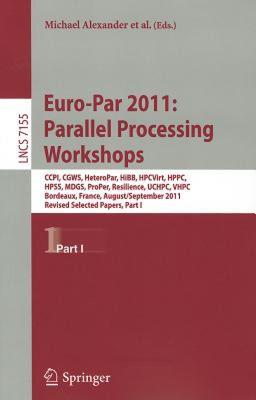 【预售】Euro-Par 2011: Parallel Processing Workshops: CCPI