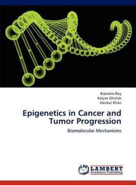 【预售】Epigenetics in Cancer and Tumor Progression