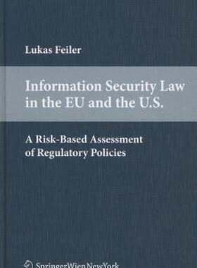 【预售】Information Security Law in the EU and the U.S.: A