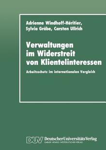 【预售】Verwaltungen Im Widerstreit Von Klientelinteressen: