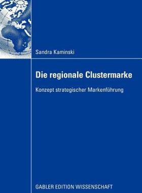 【预售】Die Regionale Clustermarke: Konzept Strategischer