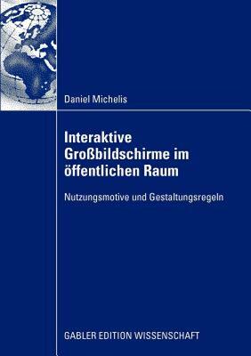 【预售】Interaktive Grossbildschirme Im Offentlichen Raum: