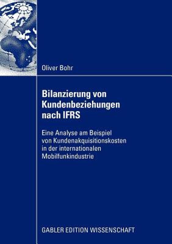 【预售】Bilanzierung Von Kundenbeziehungen Nach Ifrs: Eine 书籍/杂志/报纸 原版其它 原图主图