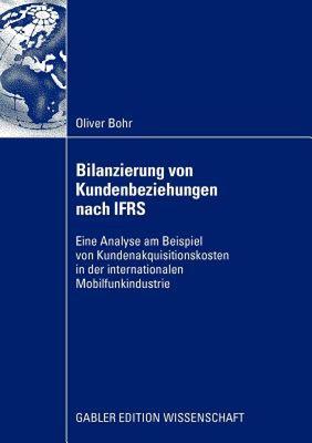 【预售】Bilanzierung Von Kundenbeziehungen Nach Ifrs: Eine