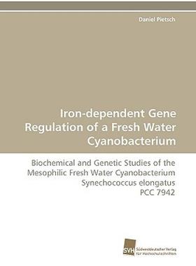 【预售】Iron-Dependent Gene Regulation of a Fresh Water