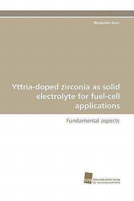 【预售】Yttria-Doped Zirconia as Solid Electrolyte for