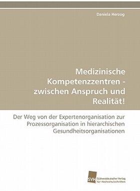 【预售】Medizinische Kompetenzzentren - Zwischen Anspruch