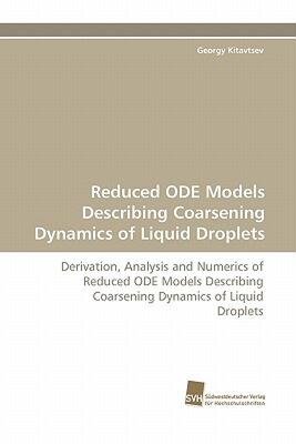 【预售】Reduced Ode Models Describing Coarsening Dynamics of