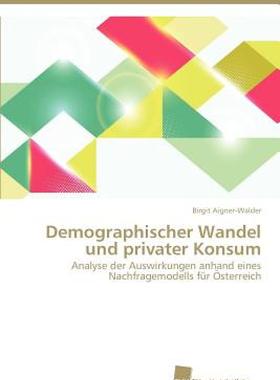【预售】Demographischer Wandel Und Privater Konsum
