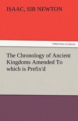 【预售】The Chronology of Ancient Kingdoms Amended to Which