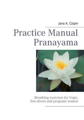 【预售】Practice Manual Pranayama