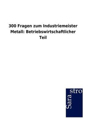 【预售】300 Fragen Zum Industriemeister Metall: