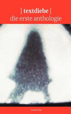 【预售】Textdiebe - Die Erste Anthologie