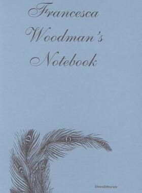 【预售】Francesca Woodman's Notebook