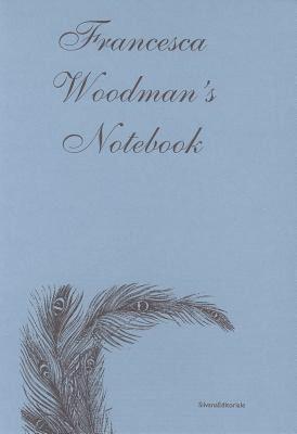 【预售】Francesca Woodman's Notebook