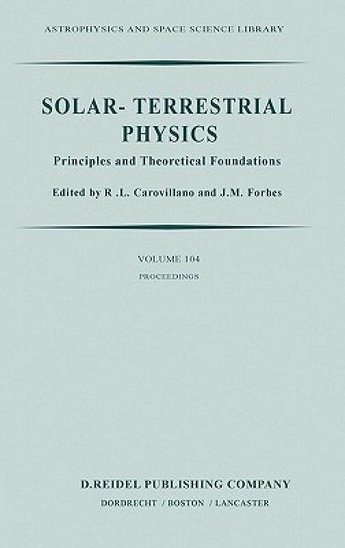 【预售】Solar-Terrestrial Physics: Principles and
