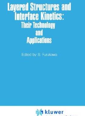 【预售】Layered Structures and Interface Kinetics: Their