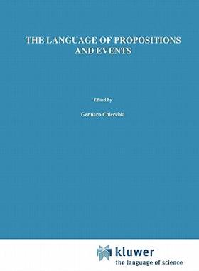 【预售】The Language of Propositions and Events: Issues in