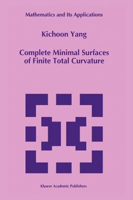 【预售】Complete Minimal Surfaces of Finite Total Curvature