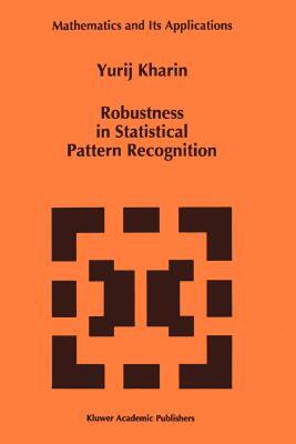 【预售】Robustness in Statistical Pattern Recognition