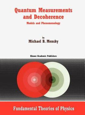 【预售】Quantum Measurements and Decoherence: Models and