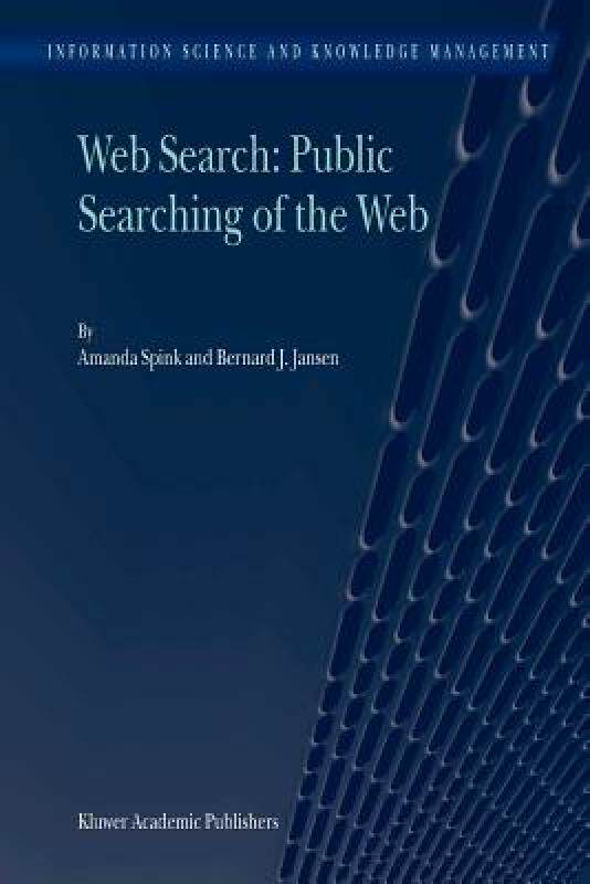 【预售】Web Search: Public Searching of the Web