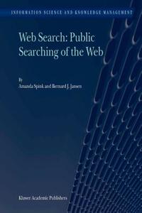【预售】Web Search: Public Searching of the Web