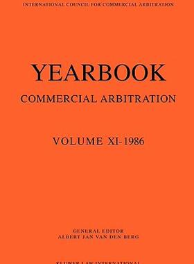 【预售】Yearbook Commercial Arbitration Volume XI - 1986