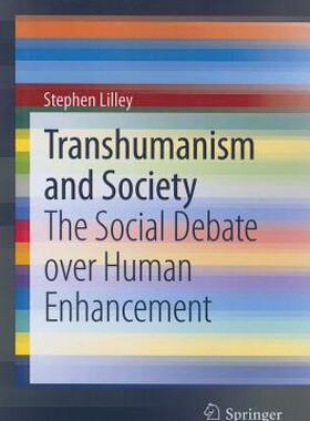 【预售】Transhumanism and Society: The Social Debate Over