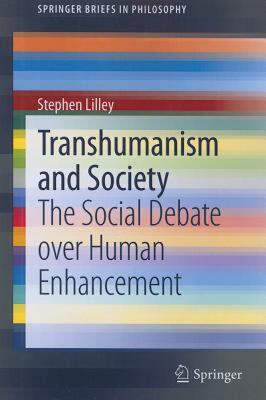 【预售】Transhumanism and Society: The Social Debate Over