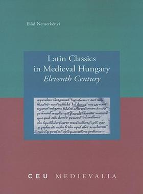 【预售】Latin Classics in Medieval Hungary: Eleventh