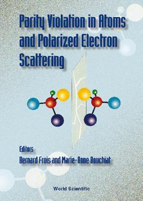 【预售】Parity Violation in Atoms & in Electron Scattering