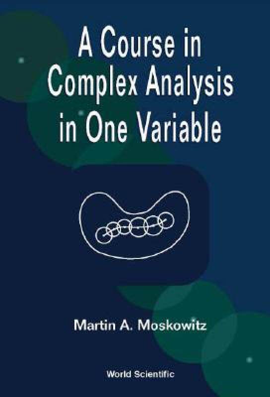【预售】A Course in Complex Analysis in One Variable