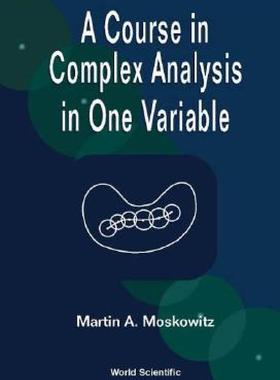 【预售】A Course in Complex Analysis in One Variable