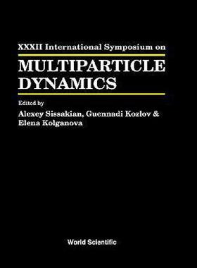 【预售】Multiparticle Dynamics - Proceedings of the XXXII