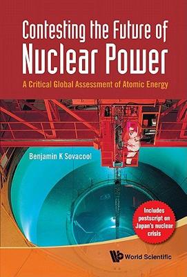 【预售】Contesting the Future of Nuclear Power: A Critical