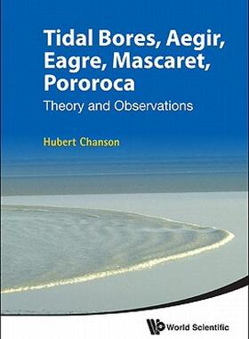 【预售】Tidal Bores, Aegir, Eagre, Mascaret, Pororoca: