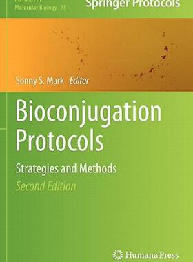 【预售】Bioconjugation Protocols: Strategies and Methods