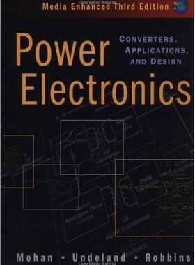 【预售】电力电子学 转换器 应用与设计 第3版 英文原版 Power Electronics 电力工程与电工技术 莫汉 Ned Mohan