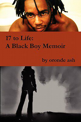 【预售】17 to Life: A Black Boy Memoir (on Becoming a