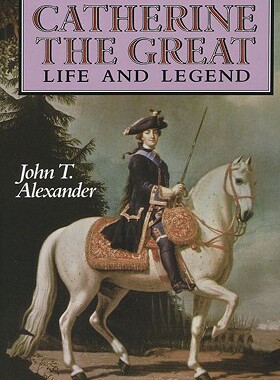 【预售】Catherine the Great: Life and Legend